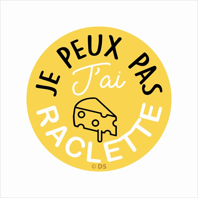 1 Sticker Autocollant Cadox je Peux Pas J'ai Raclette